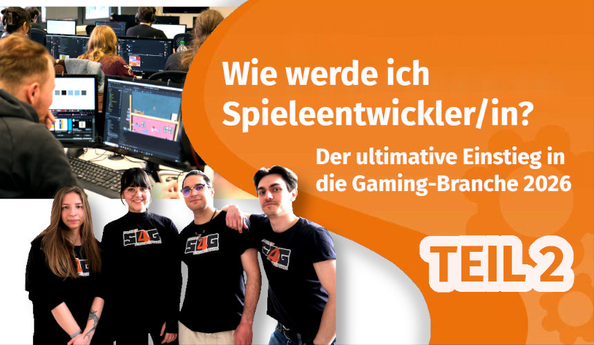 Wie werde ich Spielentwickler*in? – Teil 2